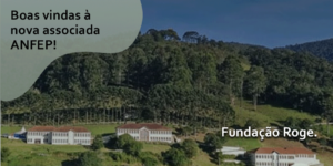 A Fundação Roge é a mais nova afiliada da ANFEP!